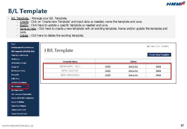 B/L Template - Manage your B/L Template. - Create : Click on ‘Create new