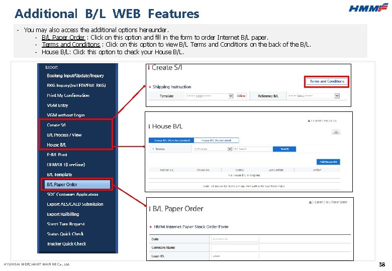 Additional B/L WEB Features - You may also access the additional options hereunder. -