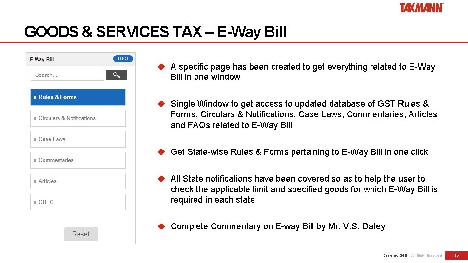 GOODS & SERVICES TAX – E-Way Bill A specific page has been created to