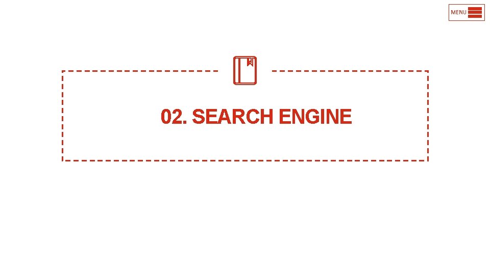 MENU 02. SEARCH ENGINE 