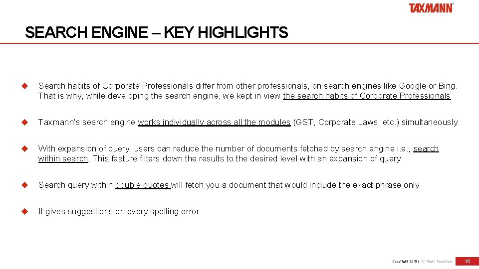 SEARCH ENGINE – KEY HIGHLIGHTS Search habits of Corporate Professionals differ from other professionals,