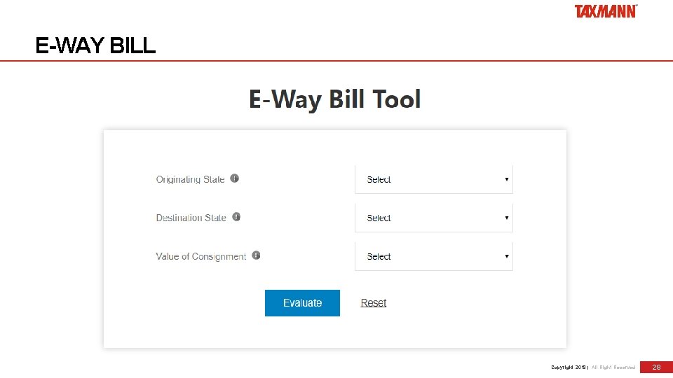 E-WAY BILL Copyright 2019 | All Right Reserved 28 