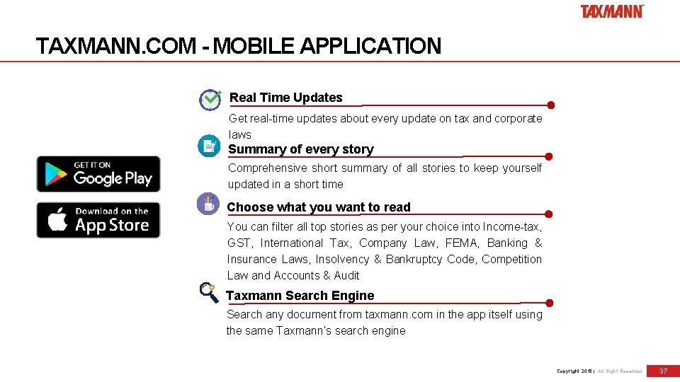 TAXMANN. COM - MOBILE APPLICATION Real Time Updates Get real-time updates about every update