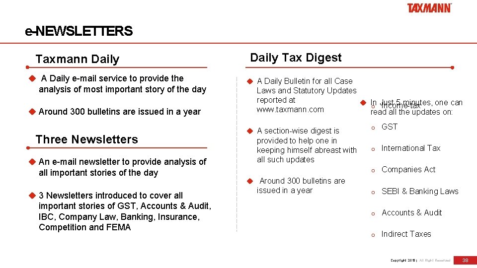 e-NEWSLETTERS Taxmann Daily A Daily e-mail service to provide the analysis of most important