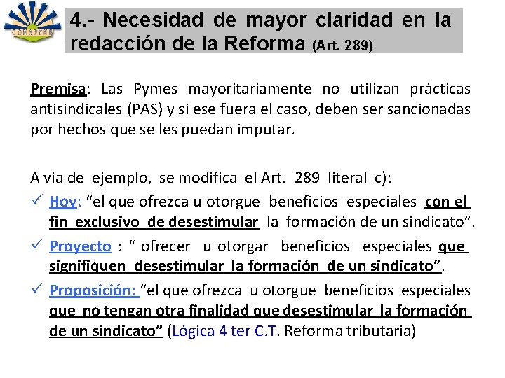 4. - Necesidad de mayor claridad en la redacción de la Reforma (Art. 289)