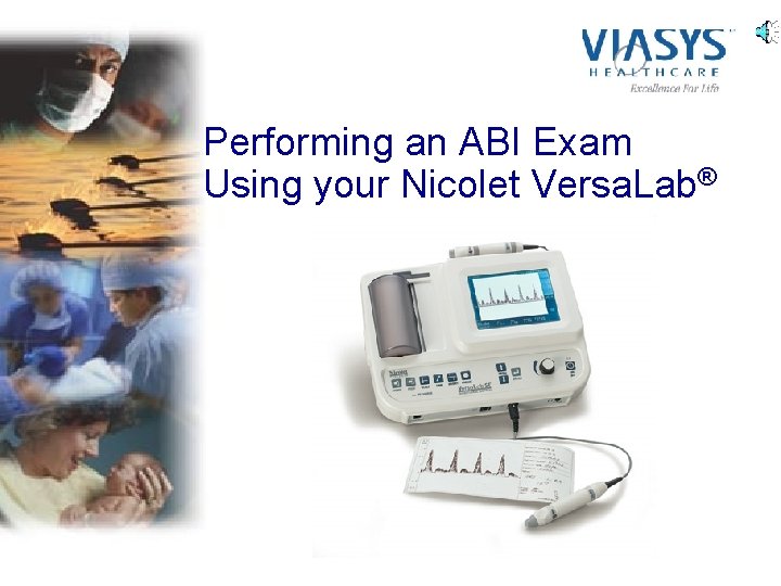Performing an ABI Exam Using your Nicolet Versa. Lab® 