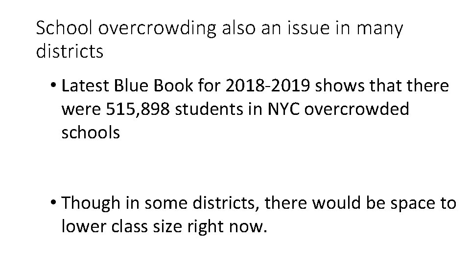 School overcrowding also an issue in many districts • Latest Blue Book for 2018
