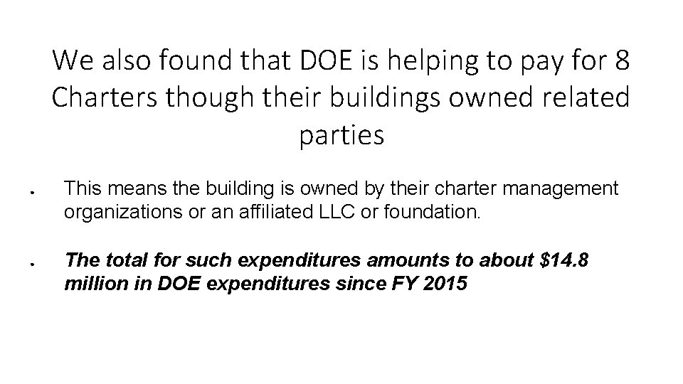 We also found that DOE is helping to pay for 8 Charters though their