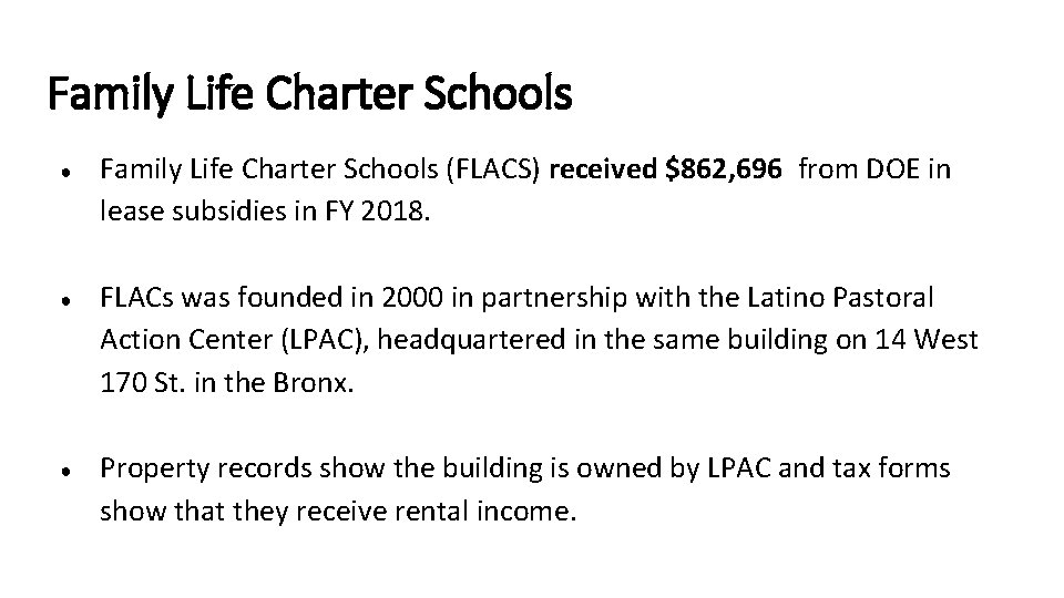 Family Life Charter Schools ● ● ● Family Life Charter Schools (FLACS) received $862,