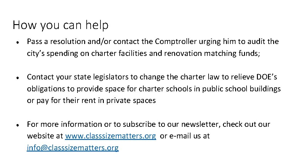 How you can help ● ● ● Pass a resolution and/or contact the Comptroller