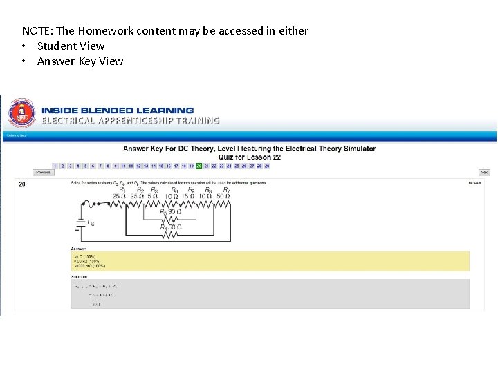 NOTE: The Homework content may be accessed in either • Student View • Answer