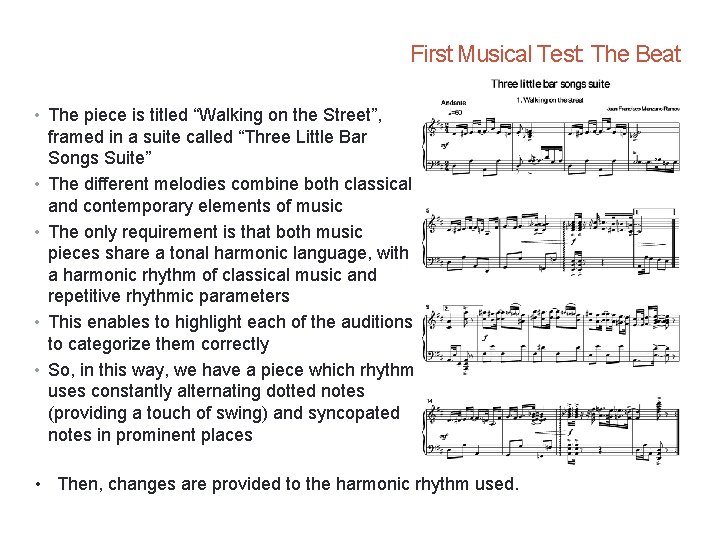 First Musical Test: The Beat • The piece is titled “Walking on the Street”,