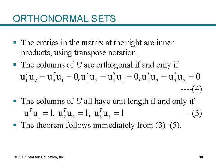 ORTHONORMAL SETS § The entries in the matrix at the right are inner products, ORTHONORMAL SETS § The entries in the matrix at the right are inner products,