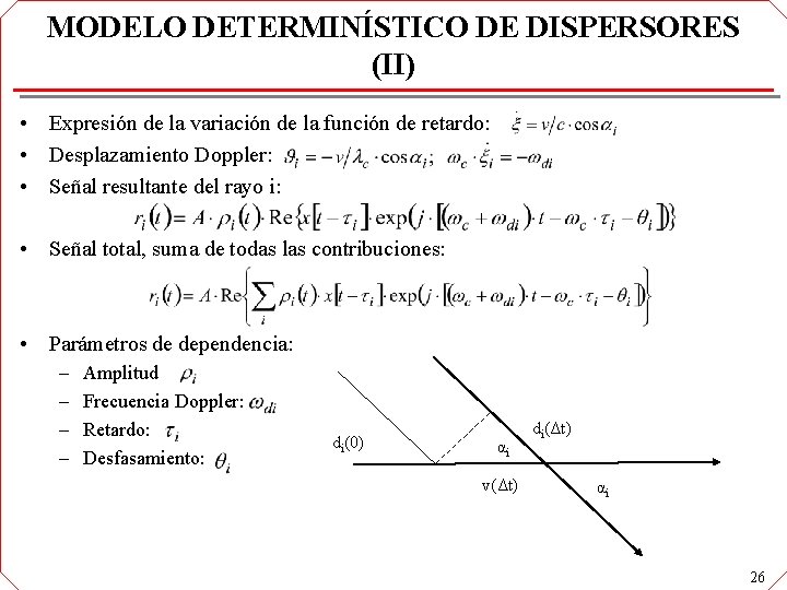 MODELO DETERMINÍSTICO DE DISPERSORES (II) • Expresión de la variación de la función de MODELO DETERMINÍSTICO DE DISPERSORES (II) • Expresión de la variación de la función de