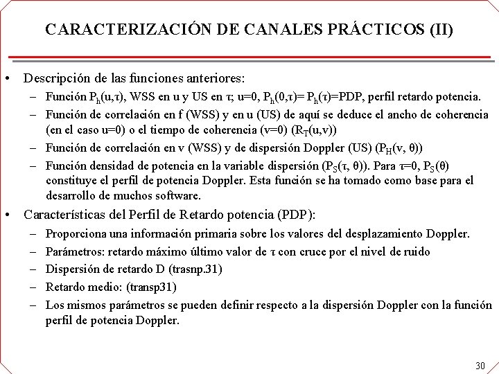 CARACTERIZACIÓN DE CANALES PRÁCTICOS (II) • Descripción de las funciones anteriores: – Función Ph(u, CARACTERIZACIÓN DE CANALES PRÁCTICOS (II) • Descripción de las funciones anteriores: – Función Ph(u,