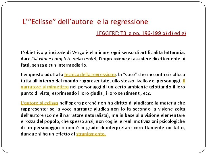 L’“Eclisse” dell’autore e la regressione LEGGERE: T 3 a pp. 196 -199 b) d)