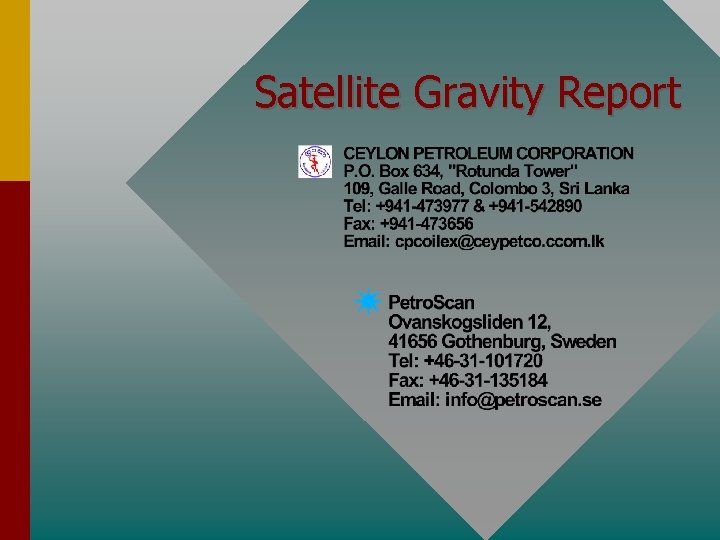 Satellite Gravity Report Satellite Gravity Report
