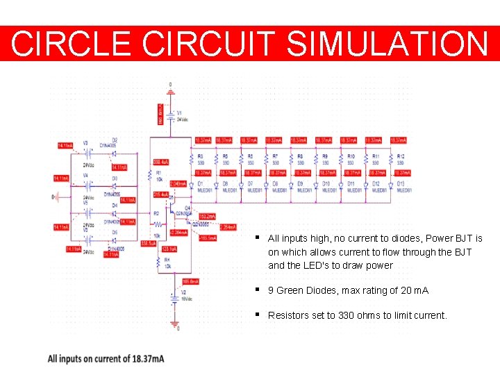 CIRCLE CIRCUIT SIMULATION § All inputs high, no current to diodes, Power BJT is