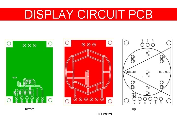 DISPLAY CIRCUIT PCB Bottom Top Silk Screen 