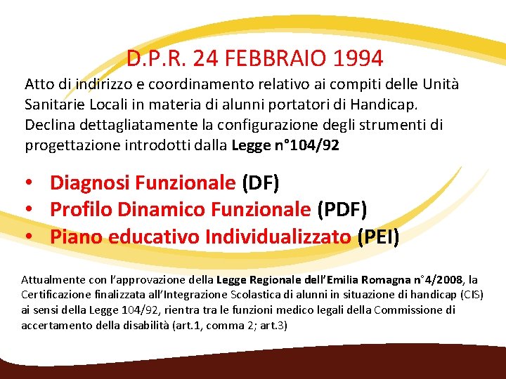 D. P. R. 24 FEBBRAIO 1994 Atto di indirizzo e coordinamento relativo ai compiti