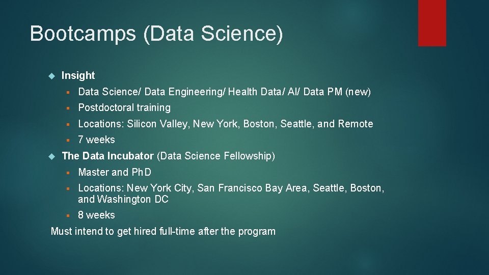 Bootcamps (Data Science) Insight § Data Science/ Data Engineering/ Health Data/ AI/ Data PM