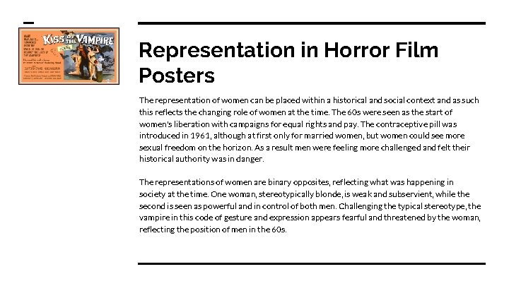 Representation in Horror Film Posters The representation of women can be placed within a