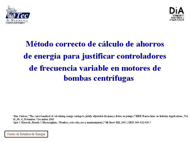 Método correcto de cálculo de ahorros de energía para justificar controladores de frecuencia variable