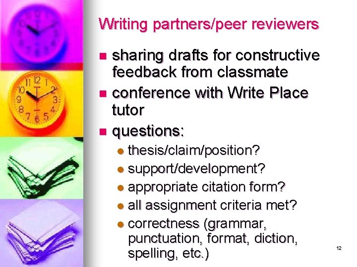 Writing partners/peer reviewers sharing drafts for constructive feedback from classmate n conference with Write