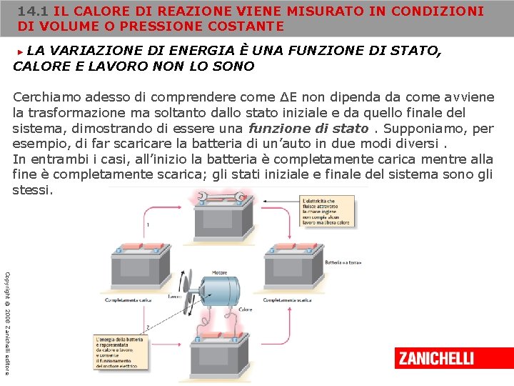 14. 1 IL CALORE DI REAZIONE VIENE MISURATO IN CONDIZIONI DI VOLUME O PRESSIONE