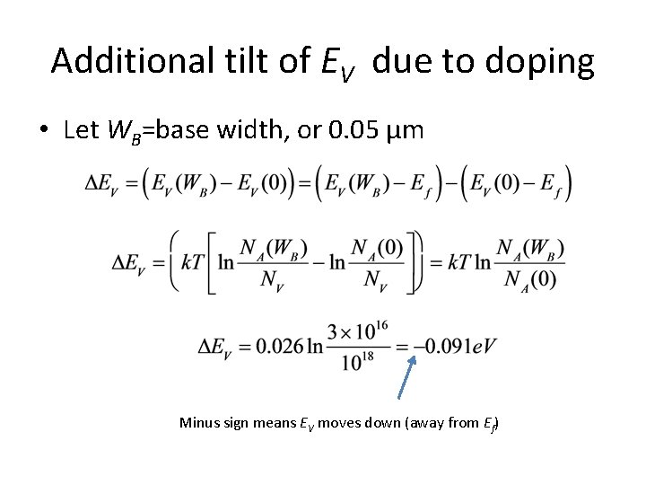 Additional tilt of EV due to doping • Let WB=base width, or 0. 05