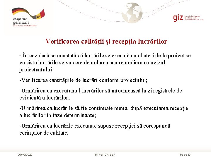  Verificarea calității și recepția lucrărilor - În caz dacă se constată că lucrările