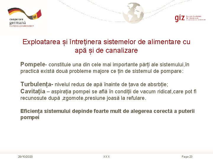 Exploatarea și întreținera sistemelor de alimentare cu apă și de canalizare Pompele- constituie una