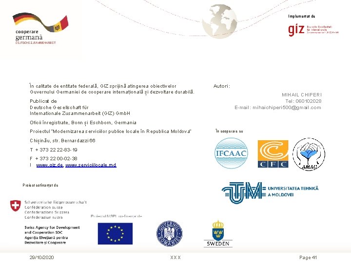 Implementat de În calitate de entitate federală, GIZ sprijină atingerea obiectivelor Guvernului Germaniei de Implementat de În calitate de entitate federală, GIZ sprijină atingerea obiectivelor Guvernului Germaniei de