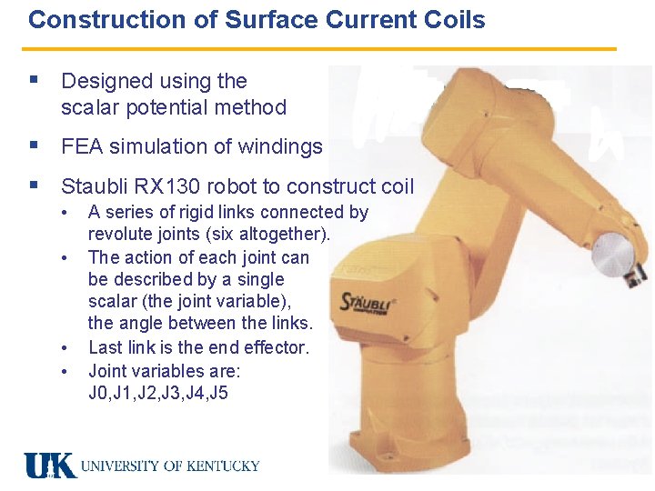 Construction of Surface Current Coils § Designed using the scalar potential method § FEA