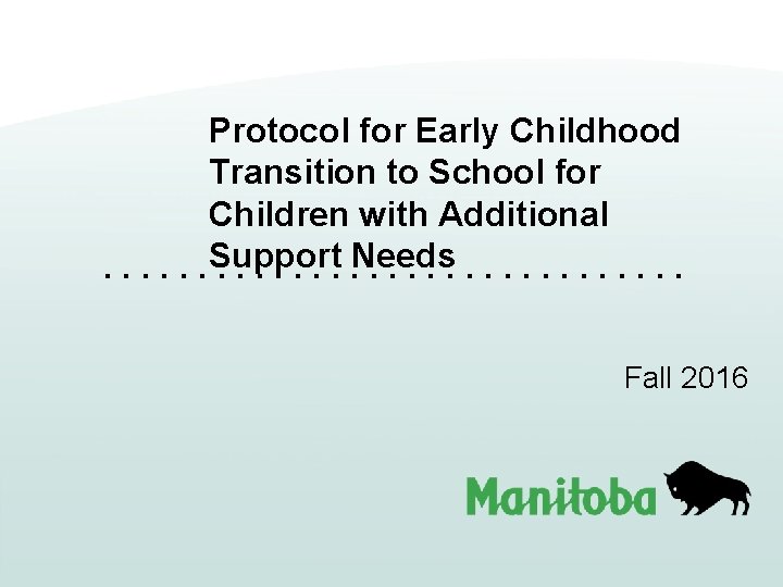 Protocol for Early Childhood Transition to School for Children with Additional. . . Support.