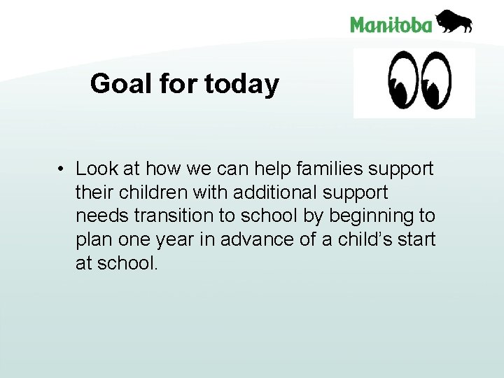 Goal for today • Look at how we can help families support their children