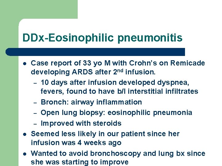 DDx-Eosinophilic pneumonitis l l l Case report of 33 yo M with Crohn’s on