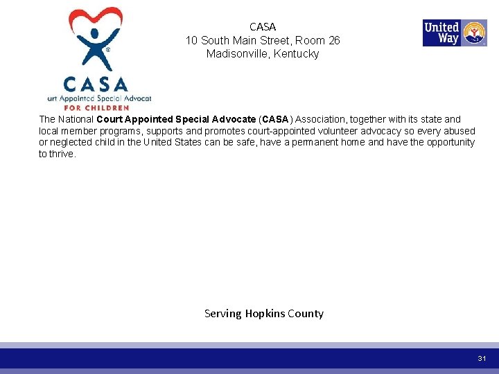 CASA 10 South Main Street, Room 26 Madisonville, Kentucky The National Court Appointed Special