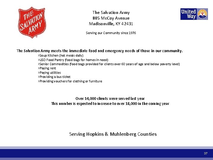 The Salvation Army 805 Mc. Coy Avenue Madisonville, KY 42431 Serving our Community since