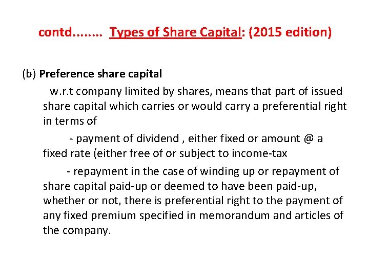 contd. . . . Types of Share Capital: (2015 edition) (b) Preference share capital