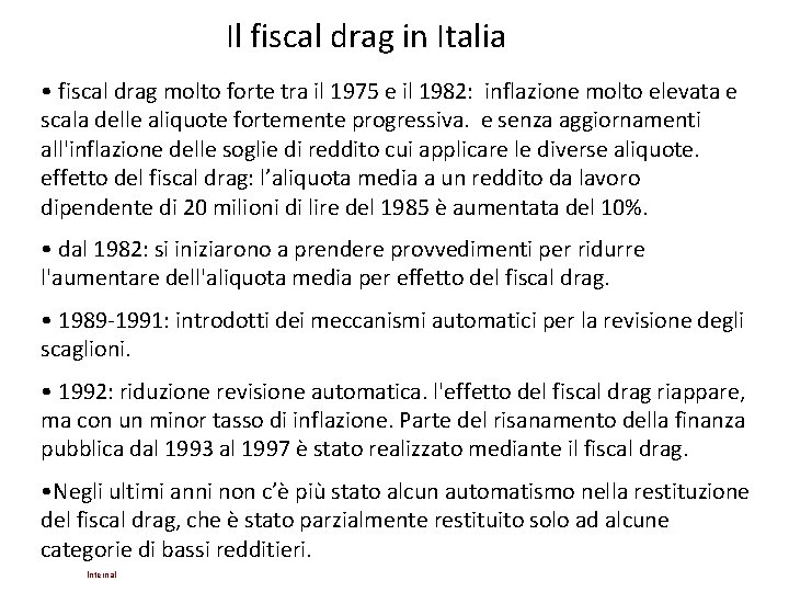 Il fiscal drag in Italia • fiscal drag molto forte tra il 1975 e Il fiscal drag in Italia • fiscal drag molto forte tra il 1975 e