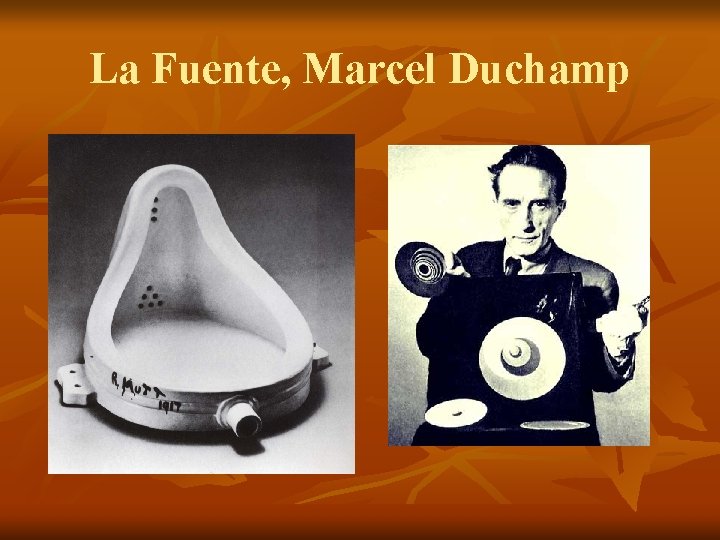 La Fuente, Marcel Duchamp 