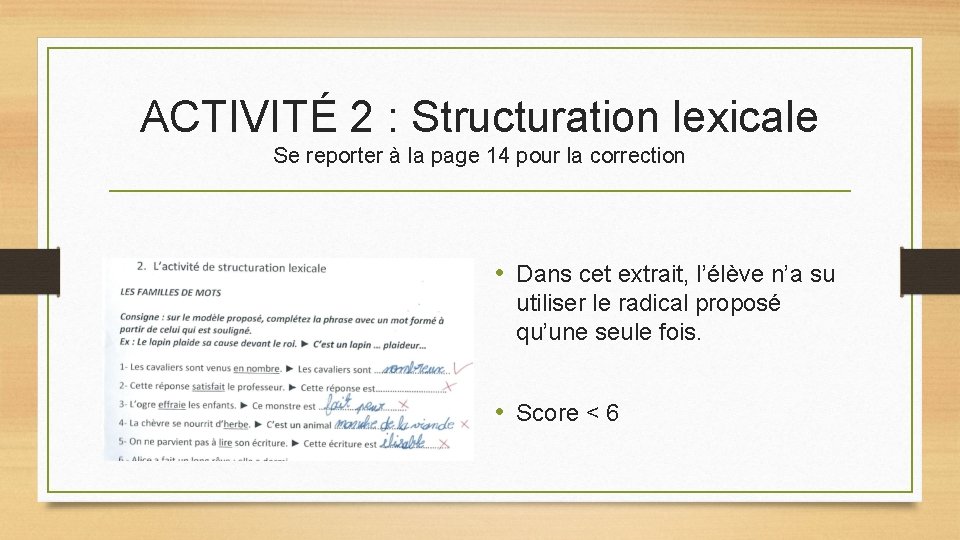 ACTIVITÉ 2 : Structuration lexicale Se reporter à la page 14 pour la correction