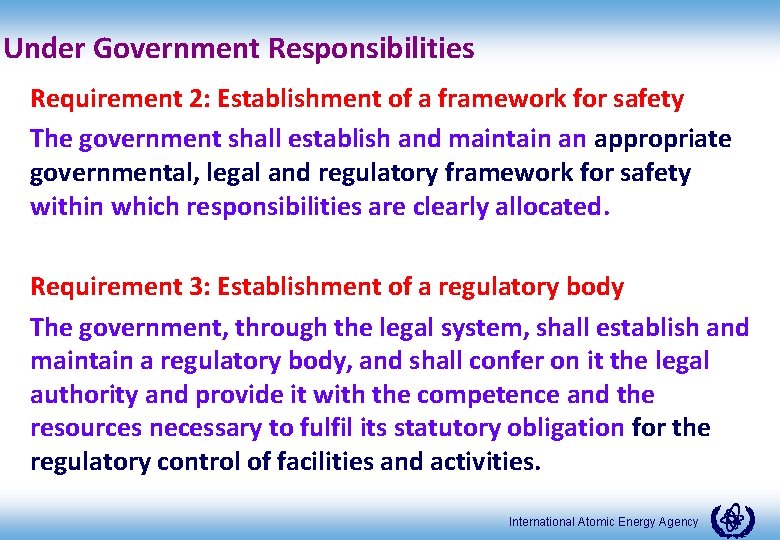 Under Government Responsibilities Requirement 2: Establishment of a framework for safety The government shall