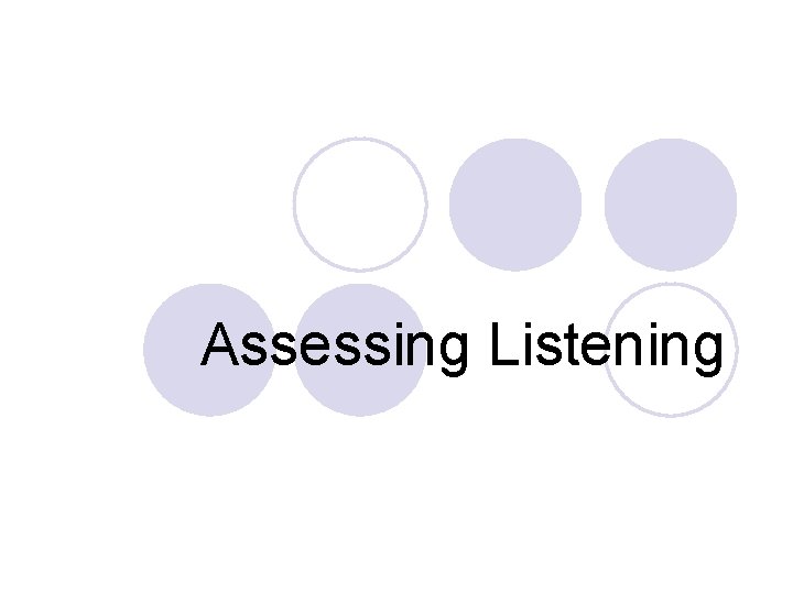 Assessing Listening 