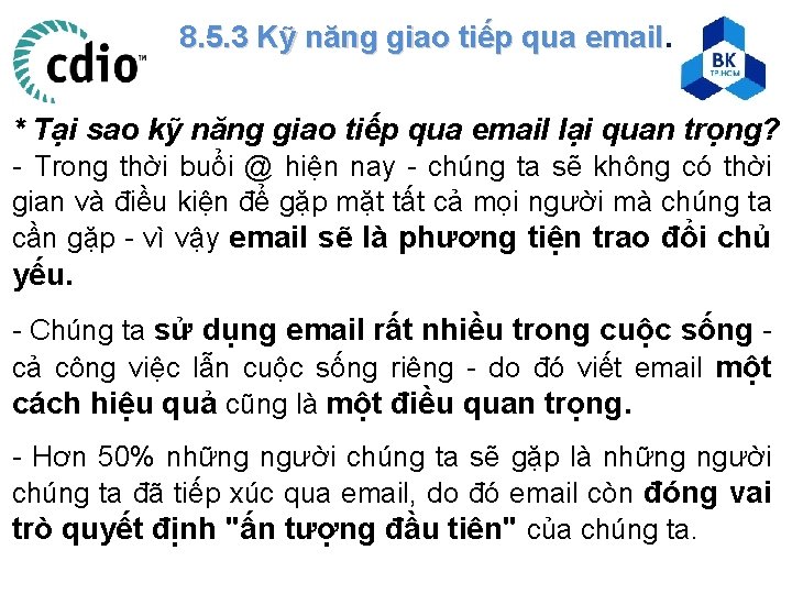 8. 5. 3 Kỹ năng giao tiếp qua email * Tại sao kỹ năng