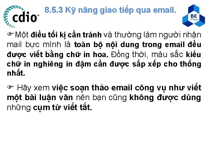 8. 5. 3 Kỹ năng giao tiếp qua email. Một điều tối kị cần