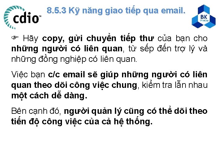 8. 5. 3 Kỹ năng giao tiếp qua email. Hãy copy, gửi chuyển tiếp