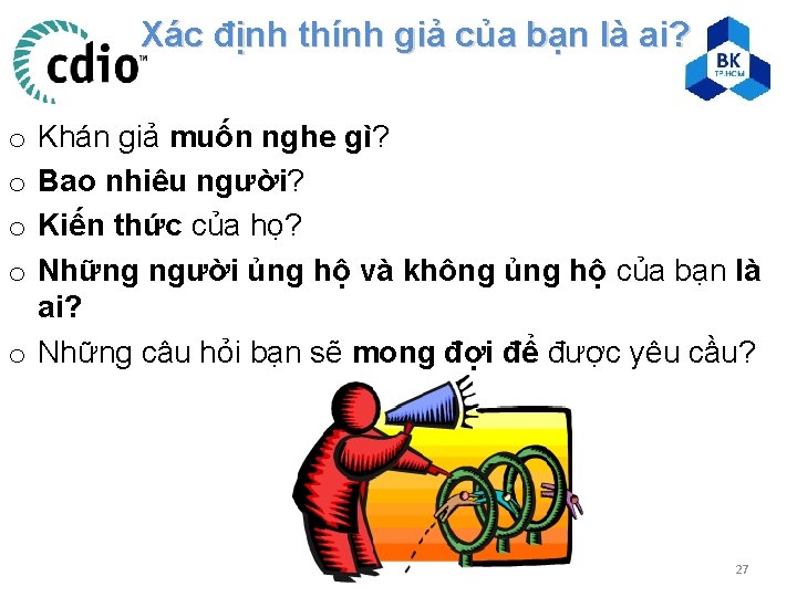 Xác định thính giả của bạn là ai? Khán giả muốn nghe gì? Bao