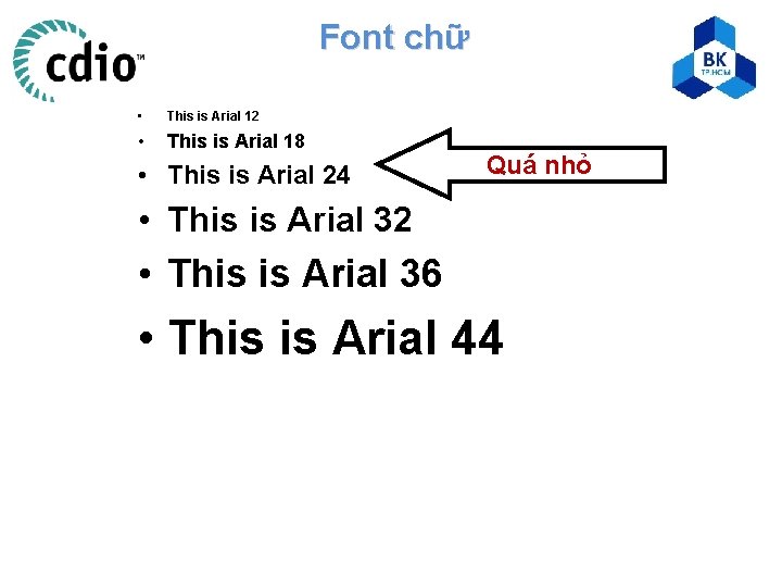 Font chữ • This is Arial 12 • This is Arial 18 • This